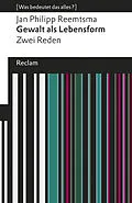 E-Book (epub) Gewalt als Lebensform von Jan Philipp Reemtsma