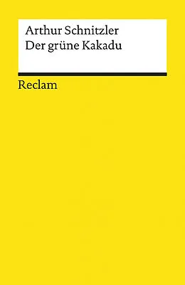 E-Book (epub) Der grüne Kakadu von Arthur Schnitzler