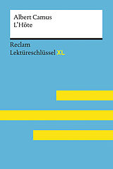 E-Book (epub) L'Hôte von Albert Camus: Lektüreschlüssel mit Inhaltsangabe, Interpretation, Prüfungsaufgaben mit Lösungen, Lernglossar. (Reclam Lektüreschlüssel XL) von Pia Keßler