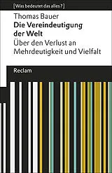 E-Book (epub) Die Vereindeutigung der Welt von Thomas Bauer