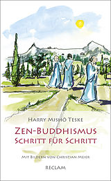 E-Book (epub) Zen-Buddhismus Schritt für Schritt von Harry Misho Teske