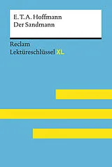 E-Book (epub) Der Sandmann von E. T. A. Hoffmann: Lektüreschlüssel mit Inhaltsangabe, Interpretation, Prüfungsaufgaben mit Lösungen, Lernglossar. (Reclam Lektüreschlüssel XL) von Peter Bekes