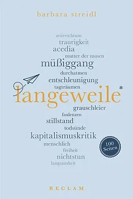 E-Book (epub) Langeweile. 100 Seiten von Barbara Streidl