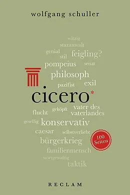 E-Book (epub) Cicero. 100 Seiten von Wolfgang Schuller