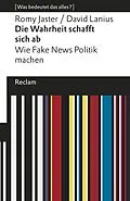E-Book (epub) Die Wahrheit schafft sich ab von David Lanius, Romy Jaster