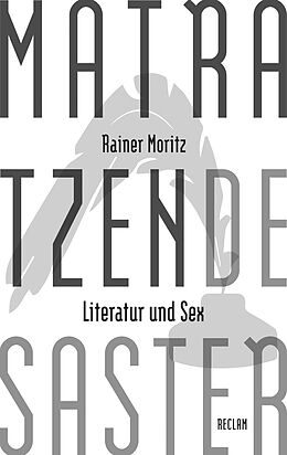 E-Book (epub) Matratzendesaster. Literatur und Sex von Rainer Moritz