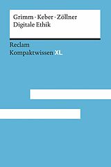 E-Book (epub) Digitale Ethik. Leben in vernetzten Welten von Petra Grimm, Tobias Keber, Oliver Zöllner