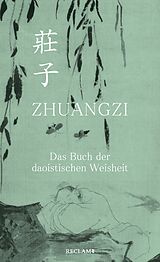 E-Book (epub) Zhuangzi. Das Buch der daoistischen Weisheit. Gesamttext von Zhuangzi