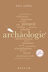E-Book (epub) Archäologie. 100 Seiten von Kurt Wallat