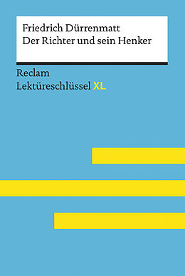 E-Book (epub) Der Richter und sein Henker von Friedrich Dürrenmatt: Reclam Lektüreschlüssel XL von Friedrich Dürrenmatt, Theodor Pelster