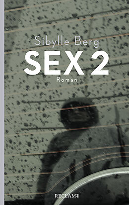 E-Book (epub) Sex 2 von Sibylle Berg