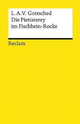 E-Book (epub) Die Pietisterey im Fischbein-Rocke. Komödie von Luise Adelgunde Victorie Gottsched