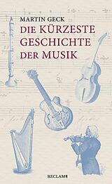 E-Book (epub) Die kürzeste Geschichte der Musik von Martin Geck