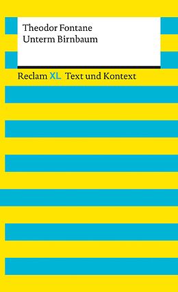 E-Book (epub) Unterm Birnbaum. Textausgabe mit Kommentar und Materialien von Theodor Fontane