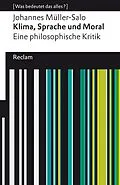 E-Book (epub) Klima, Sprache und Moral. Eine philosophische Kritik von Johannes Müller-Salo