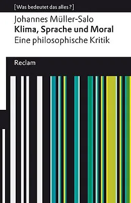 E-Book (epub) Klima, Sprache und Moral. Eine philosophische Kritik von Johannes Müller-Salo