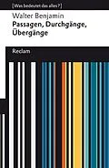 E-Book (epub) Passagen, Durchgänge, Übergänge. Eine Auswahl von Walter Benjamin