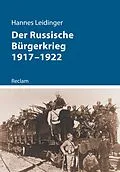 E-Book (epub) Der Russische Bürgerkrieg 1917-1922 von Hannes Leidinger