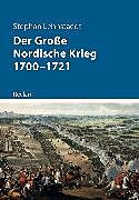 E-Book (epub) Der Große Nordische Krieg 1700-1721 von Stephan Lehnstaedt