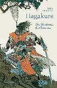 E-Book (epub) Hagakure. Die Maximen der Samurai von J?ch? Yamamoto