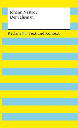 E-Book (epub) Der Talisman. Textausgabe mit Kommentar und Materialien von Johann Nestroy