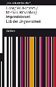 E-Book (epub) Improvisieren! Lob der Ungewissheit von Georg W. Bertram, Michael Rüsenberg