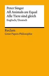 E-Book (epub) All Animals are Equal / Alle Tiere sind gleich. Englisch/Deutsch von Peter Albert David Singer