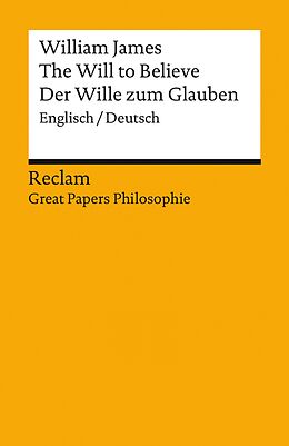 eBook (epub) The Will to Believe / Der Wille zum Glauben. Englisch/Deutsch. [Great Papers Philosophie] de William James