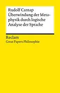 E-Book (epub) Überwindung der Metaphysik durch logische Analyse der Sprache von Rudolf Carnap