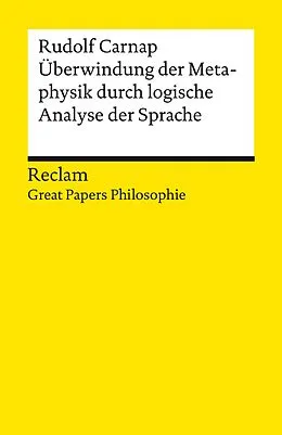 E-Book (epub) Überwindung der Metaphysik durch logische Analyse der Sprache von Rudolf Carnap