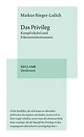 E-Book (epub) Das Privileg von Markus Rieger-Ladich