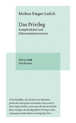 E-Book (epub) Das Privileg. Kampfvokabel und Erkenntnisinstrument von Markus Rieger-Ladich