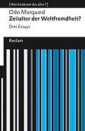 E-Book (epub) Zeitalter der Weltfremdheit? Drei Essays von Odo Marquard