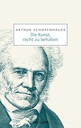 E-Book (epub) Die Kunst, recht zu behalten von Arthur Schopenhauer