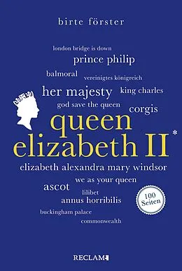 E-Book (epub) Queen Elizabeth II. 100 Seiten von Birte Förster