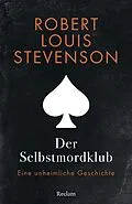E-Book (epub) Der Selbstmordklub. Eine unheimliche Geschichte von Robert Louis Stevenson
