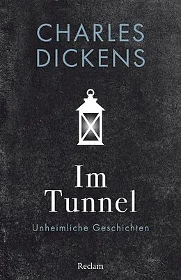 E-Book (epub) Im Tunnel. Unheimliche Geschichten von Charles Dickens