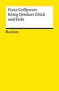 E-Book (epub) König Ottokars Glück und Ende von Franz Grillparzer
