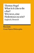 E-Book (epub) What Is It Like to Be a Bat? / Wie ist es, eine Fledermaus zu sein? Englisch/Deutsch von Thomas Nagel