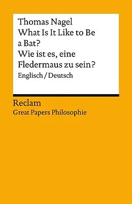 E-Book (epub) What Is It Like to Be a Bat? / Wie ist es, eine Fledermaus zu sein? Englisch/Deutsch von Thomas Nagel