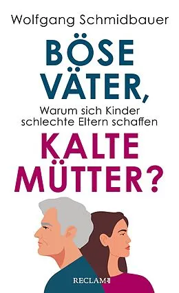 E-Book (epub) Böse Väter, kalte Mütter? von Wolfgang Schmidbauer