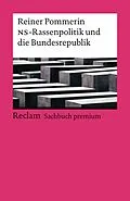 E-Book (epub) Die NS-Rassenpolitik und die Bundesrepublik von Reiner Pommerin