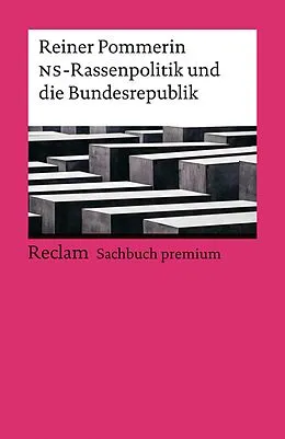 E-Book (epub) Die NS-Rassenpolitik und die Bundesrepublik von Reiner Pommerin