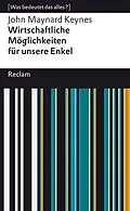 E-Book (epub) Wirtschaftliche Möglichkeiten für unsere Enkel von John Maynard Keynes