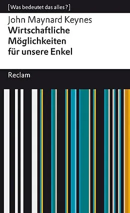 E-Book (epub) Wirtschaftliche Möglichkeiten für unsere Enkel von John Maynard Keynes