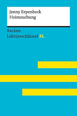 E-Book (epub) Heimsuchung von Jenny Erpenbeck: Reclam Lektüreschlüssel XL von Jenny Erpenbeck, Swantje Ehlers