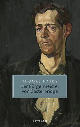 E-Book (epub) Der Bürgermeister von Casterbridge. Leben und Tod eines Mannes von Charakter von Thomas Hardy