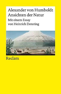 E-Book (epub) Ansichten der Natur. Mit einem Essay von Heinrich Detering von Alexander von Humboldt