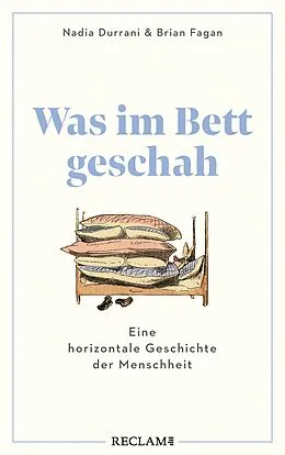 E-Book (epub) Was im Bett geschah von Nadia Durrani, Brian Fagan