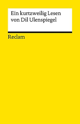 E-Book (epub) Ein kurtzweilig Lesen von Dil Ulenspiegel. Nach dem Druck von 1515 von 